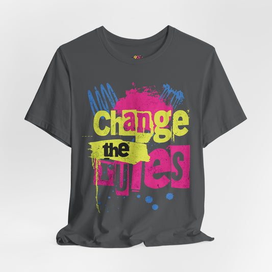 Change The Rules T-Shirt