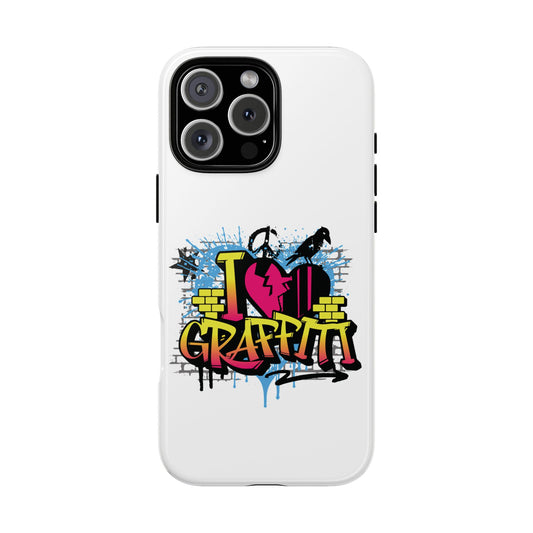 I Love Graffiti White Tough Phone Case