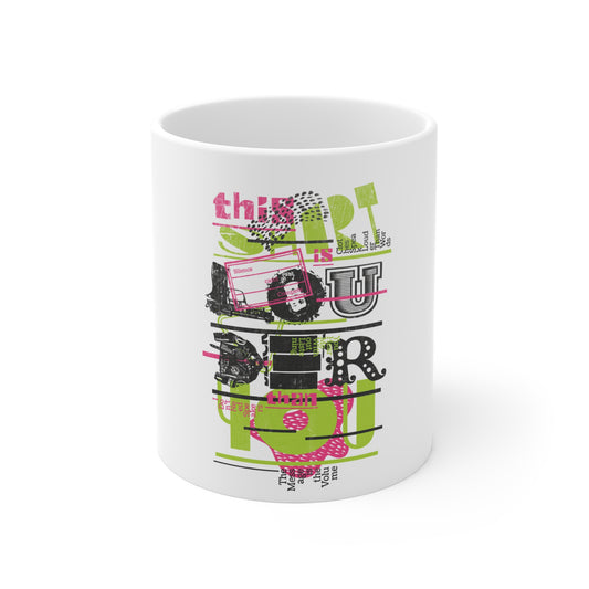 This is Louder than You 11oz White Coffee Mug