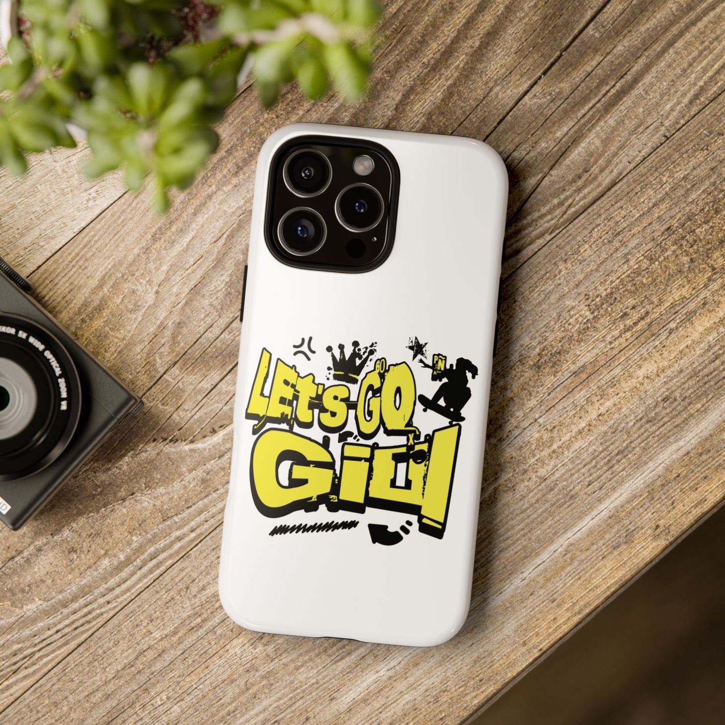 Let's Go Girl White Tough Phone Case