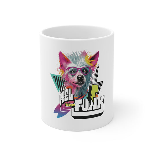 Feel the Funk 11oz White Coffee Mug