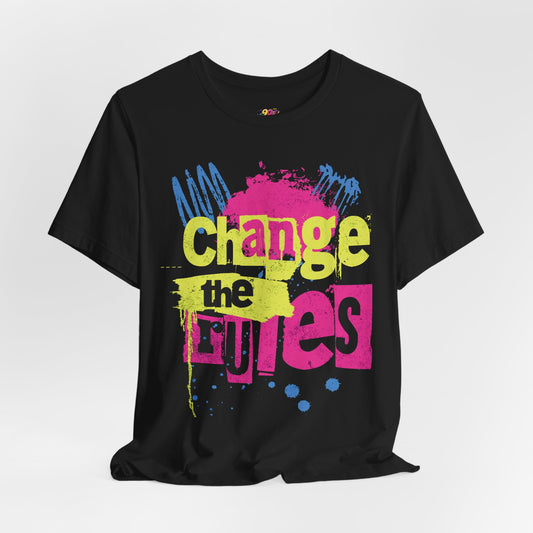 Change The Rules T-Shirt