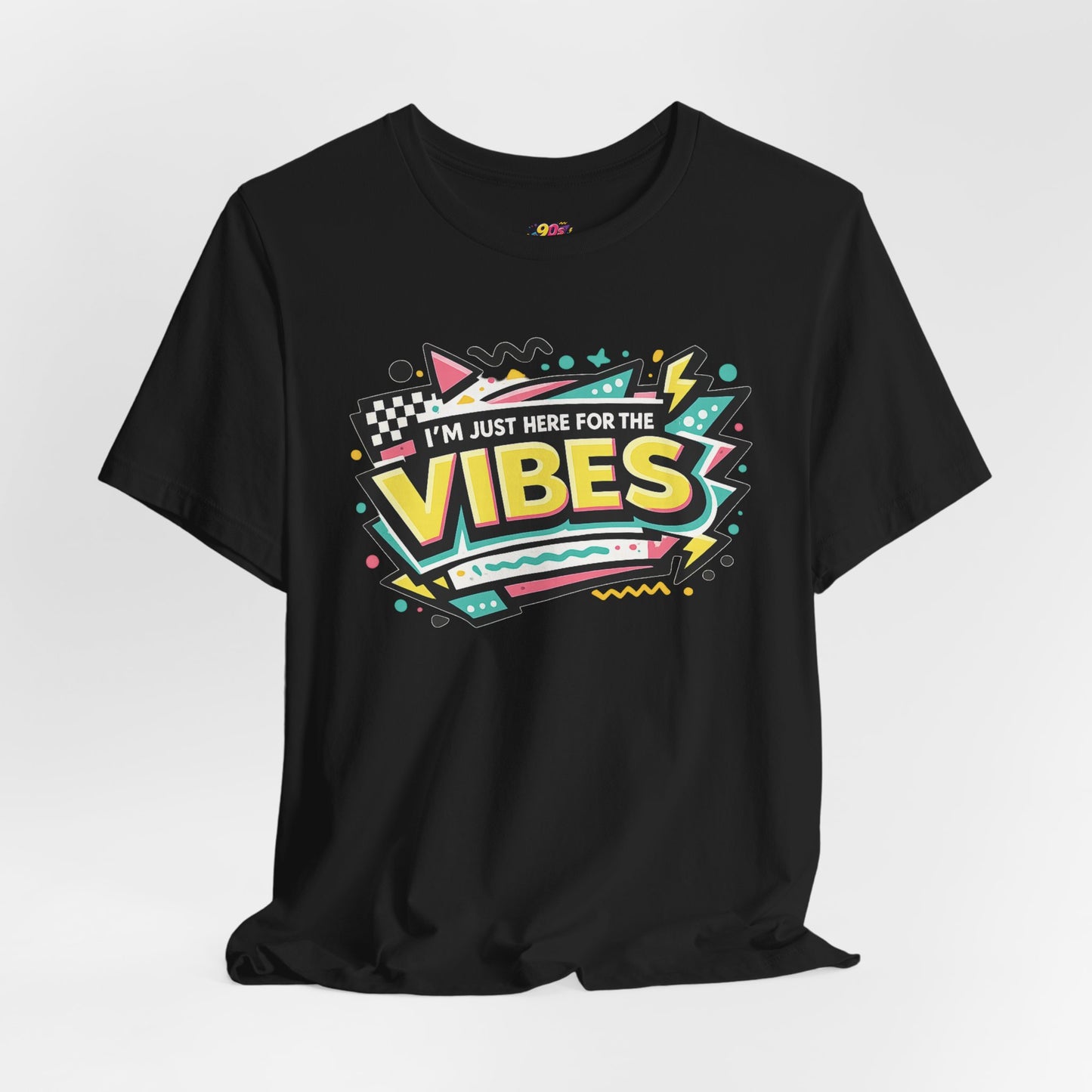 I am Just Here for the Vibes T-Shirt