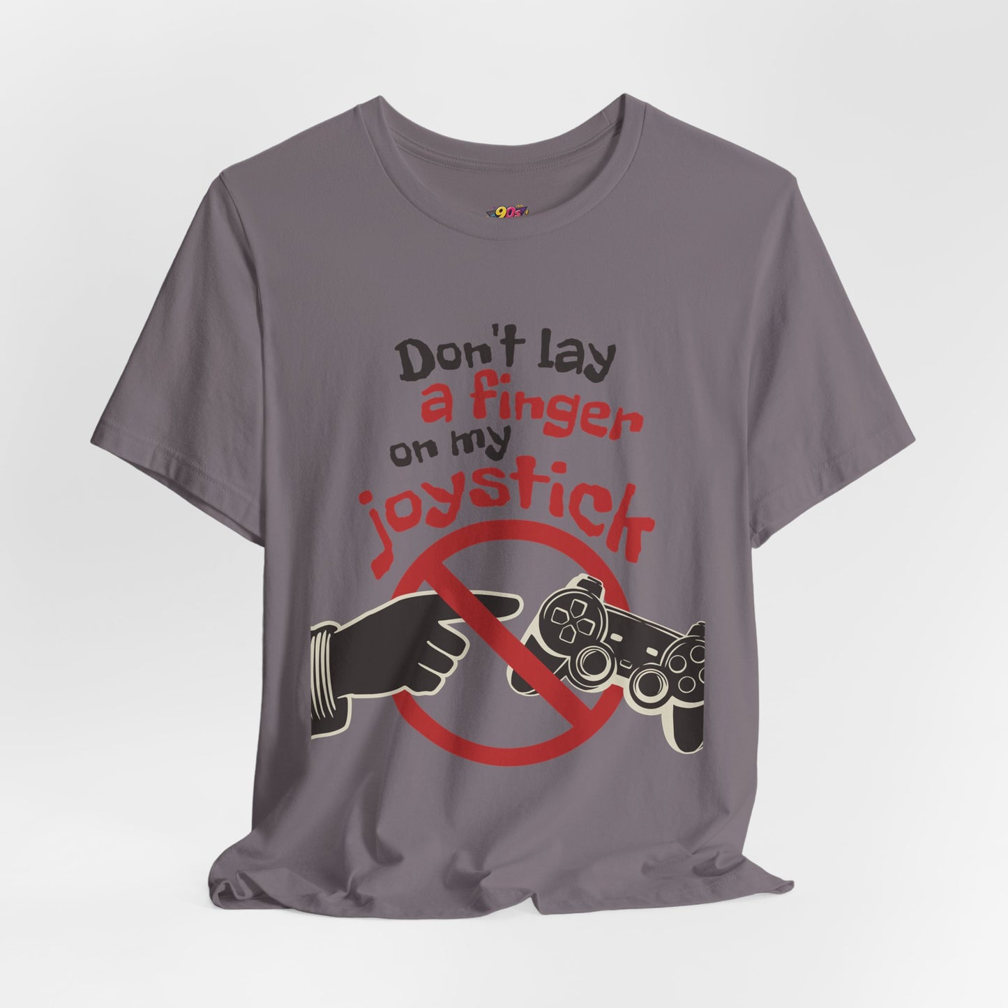Don't Lay a Finger on My Joystick T-Shirt