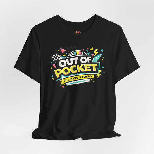 Out of Pocket T-Shirt
