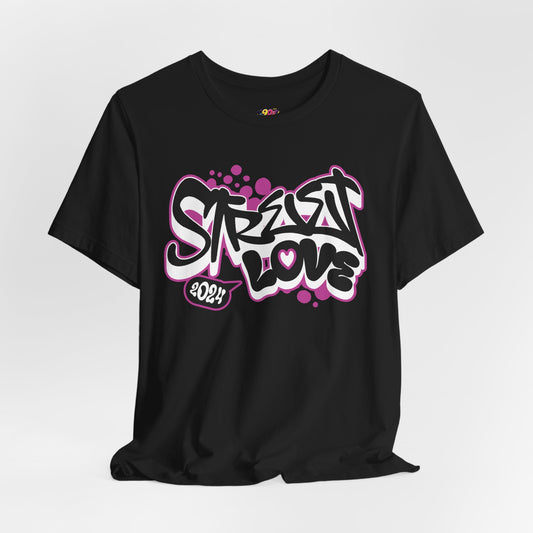 Street Love 2024 T-Shirt
